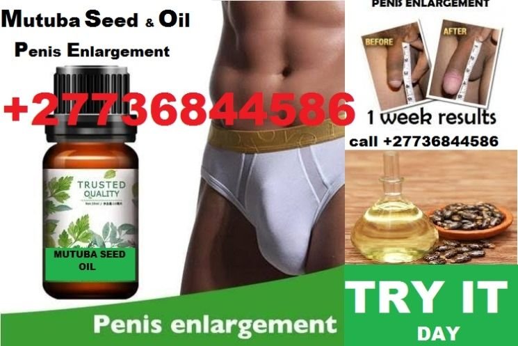 I SELL HERBAL OIL FOR PENIS ENLARGEMENT WHATS APP/CALL +27736844586