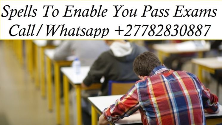 Spells For Passing Exams At School In Johannesburg And Pretoria In Gauteng Call ☏ +27782830887 Pass Matrix And Interviews In Pietermaritzburg, Howick, Cato Ridge, Pinetown And Durban South Africa