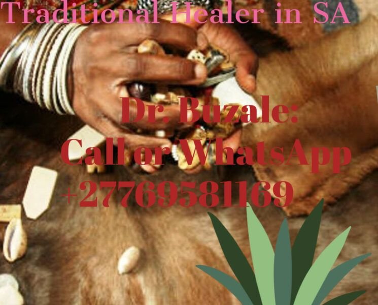 ‘‘+27769581169’’ Best Traditional Healer / Sangoma / Love Spells in Centurion, Midrand, Sandton, Krugersdorp, Randfontein South Africa, USA, UK, Australia, Canada