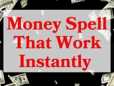 Money Spells That Work Immediately to make you rich forever.